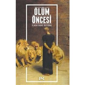 Ölüm Öncesi - İlker Nuri Öztürk