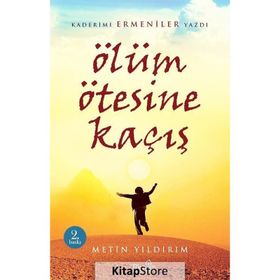 Ölüm Ötesine Kaçış - Metin Yıldırım