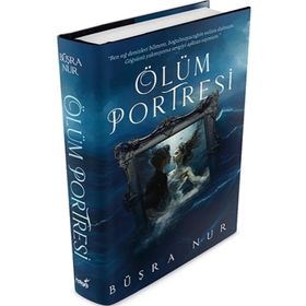 Ölüm Portresi - Büşra Nur