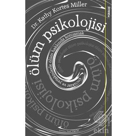 Ölüm Psikolojisi - Kathy Kortes Miller