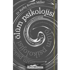 Ölüm Psikolojisi - Kathy Kortes Miller
