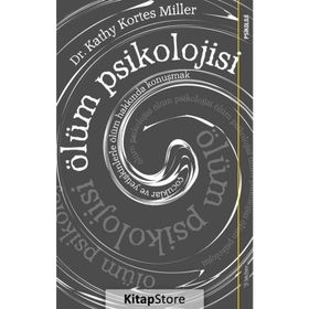 Ölüm Psikolojisi - Kathy Kortes Miller