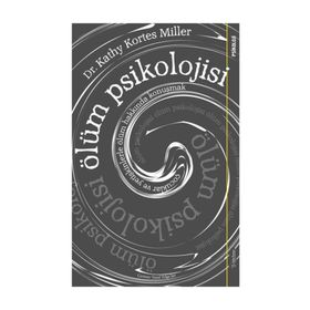 Ölüm Psikolojisi - Kathy Kortes Miller