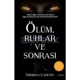 Ölüm, Ruhlar ve Sonrası - Theresa Caputo
