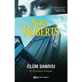 Ölüm Sanrısı - Nora Roberts