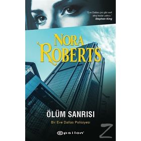 Ölüm Sanrısı - Nora Roberts