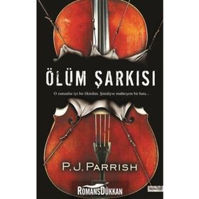 ÖLÜM ŞARKISI - P. J. PARRISH
