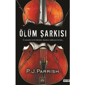 ÖLÜM ŞARKISI - P. J. PARRISH