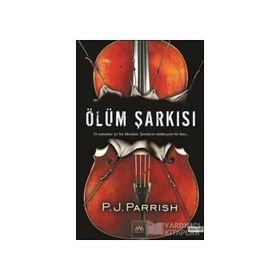 ÖLÜM ŞARKISI - P. J. PARRISH