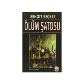 Ölüm Şatosu - Benoit Becker