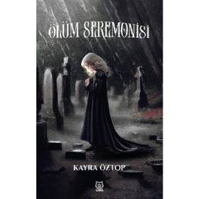 Ölüm Seremonisi - Kayra Öztop