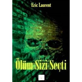 ÖLÜM SIZI SEÇTİ - ERIC LAURENT