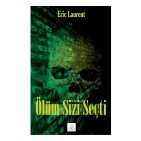 ÖLÜM SIZI SEÇTİ - ERIC LAURENT