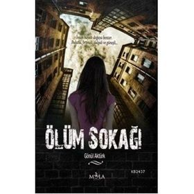 ÖLÜM SOKAĞI - GÖNÜL AKTÜRK