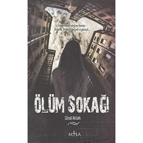 ÖLÜM SOKAĞI - GÖNÜL AKTÜRK