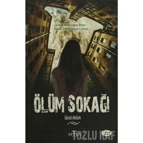 ÖLÜM SOKAĞI - GÖNÜL AKTÜRK