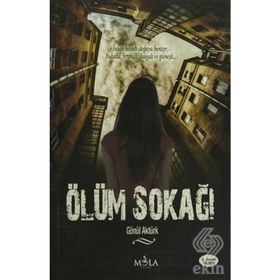 ÖLÜM SOKAĞI - GÖNÜL AKTÜRK