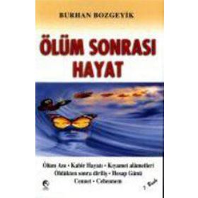 ÖLÜM SONRASI HAYAT - BURHAN BOZGEYIK