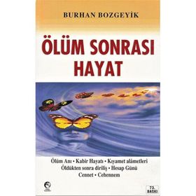 ÖLÜM SONRASI HAYAT - BURHAN BOZGEYIK