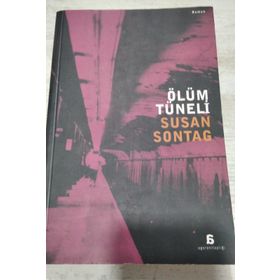 ÖLÜM TÜNELİ - SUSAN SONTAG