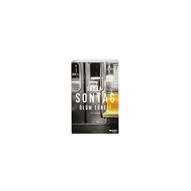 ÖLÜM TÜNELİ - SUSAN SONTAG