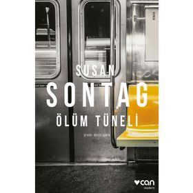 ÖLÜM TÜNELİ - SUSAN SONTAG