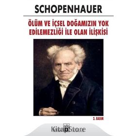 Ölüm ve İçsel Doğamızın Yok Edilemezliği ile Olan İlişkisi - Arthur Schopenhauer