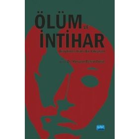 Ölüm ve İntihar Disiplinler Arası Bir Yaklaşım-Meryem Berrin Bulut