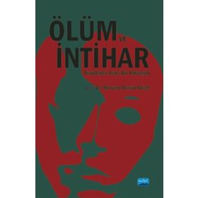 Ölüm ve İntihar Disiplinler Arası Bir Yaklaşım-Meryem Berrin Bulut