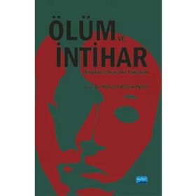 Ölüm ve İntihar Disiplinler Arası Bir Yaklaşım-Meryem Berrin Bulut