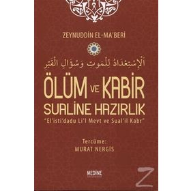 Ölüm ve Kabir Sualine Hazırlık - Zeynuddin El-Ma’beri