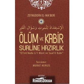 Ölüm ve Kabir Sualine Hazırlık - Zeynuddin El-Ma’beri