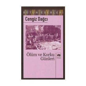 ÖLÜM VE KORKU GÜNLERİ - CENGIZ DAĞCI