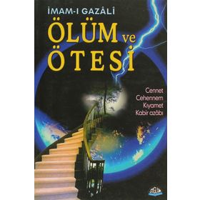 Ölüm ve Ötesi - İmam-ı Gazali