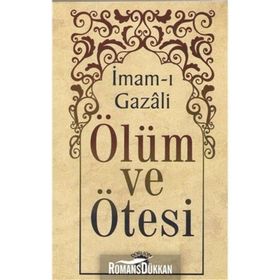 Ölüm ve Ötesi - İmam-ı Gazali