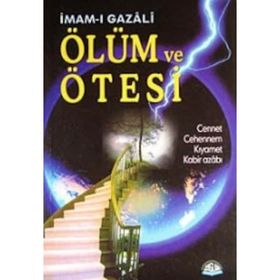 Ölüm Ve Ötesi - imami gazali
