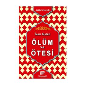 Ölüm Ve Ötesi - imami gazali