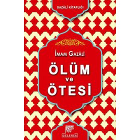 Ölüm Ve Ötesi - imami gazali