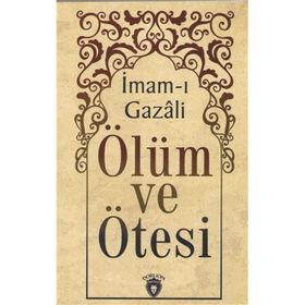 Ölüm Ve Ötesi - imami gazali