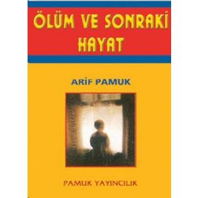ÖLÜM VE SONRAKI HAYAT (KOD: KIYAMET-008) - İMAM-I ŞARANİ