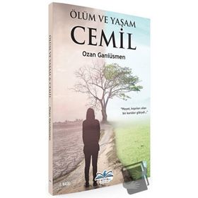 Ölüm ve Yaşam - Ozan Ganiüsmen
