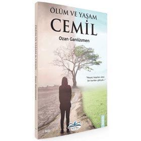Ölüm ve Yaşam - Ozan Ganiüsmen