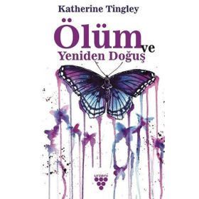 Ölüm ve Yeniden Doğuş - Katherine Tingley