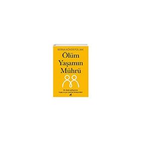 Ölüm Yaşamın Mührü Berna Köker Poljak