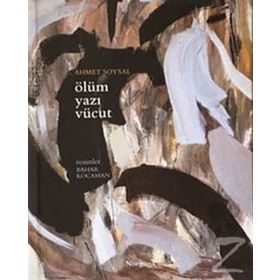 ÖLÜM YAZI VÜCUT - AHMET SOYSAL