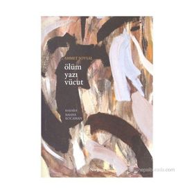 ÖLÜM YAZI VÜCUT - AHMET SOYSAL
