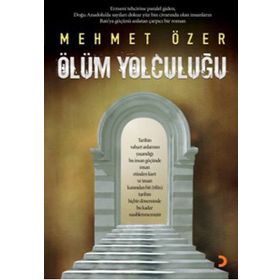 ÖLÜM YOLCULUĞU - MEHMET ÖZER