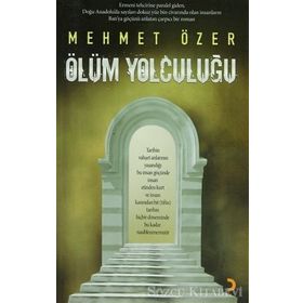 ÖLÜM YOLCULUĞU - MEHMET ÖZER