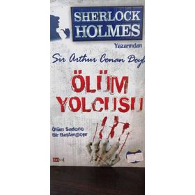 ÖLÜM YOLCUSU - ARTHUR CONAN DOYLE