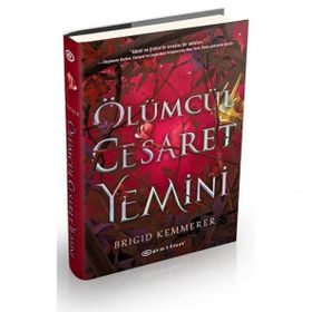 Ölümcül Cesaret Yemini Ciltli - Brigid Kemmerer